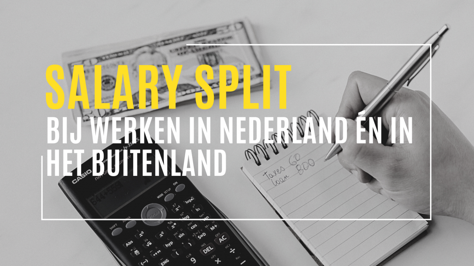 salary-split-bij-werken-in-nederland-n-in-het-buitenland